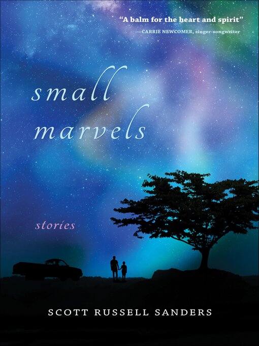 Title details for Small Marvels by Scott Russell Sanders - Available